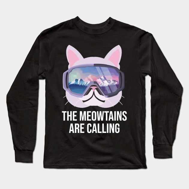 The Meowtains Are Calling Funny Snowboard Gift Long Sleeve T-Shirt by ValentinkapngTee